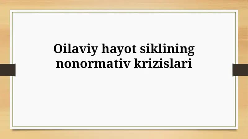 Oilaviy hayot siklining non-normativ inqirozlari