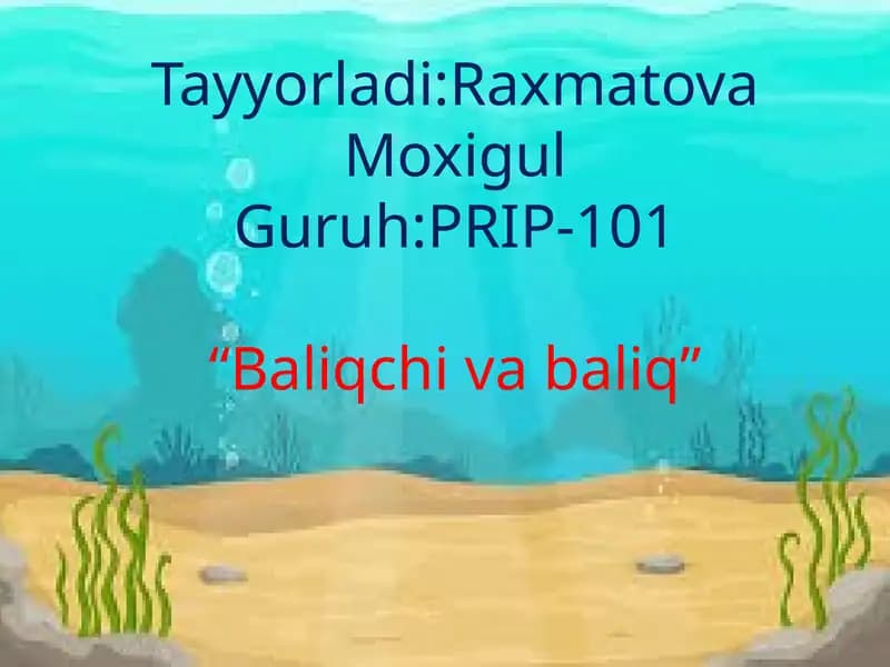 BALIQCHI VA BALIQ HAQIDA ERTAKA by S. Pushkin