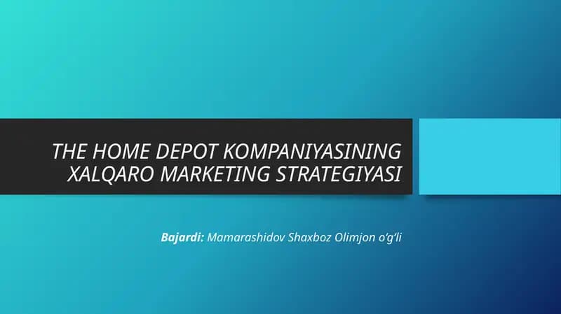THE HOME DEPOT KOMPANIYASINING XALQARO MARKETING STRATEGIYASI