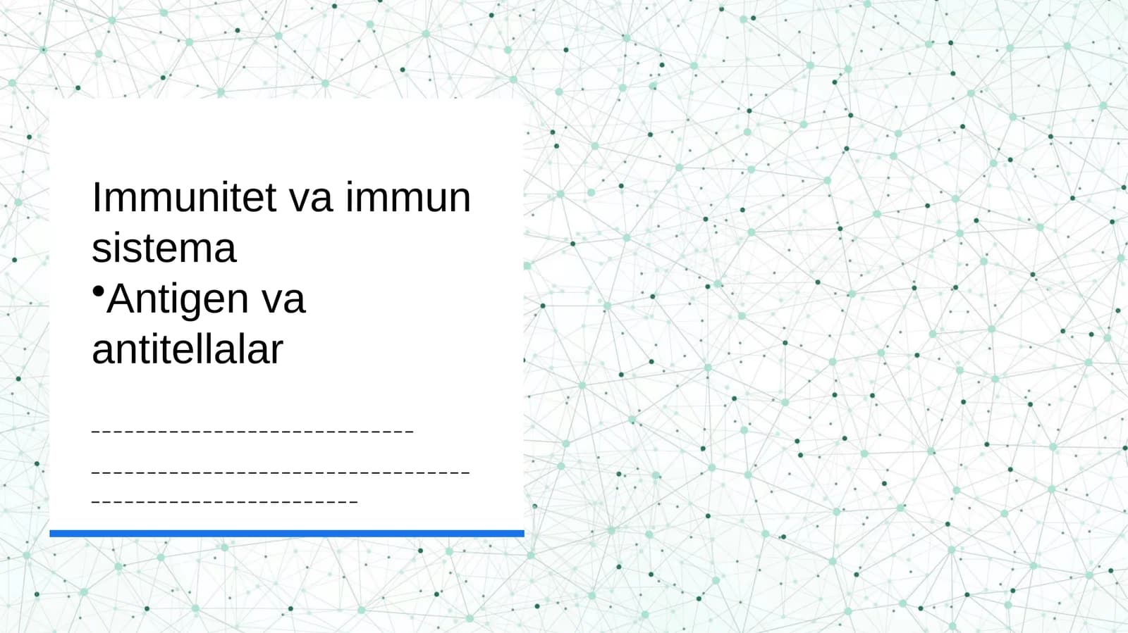 Immunitet va immun sistema 
Antigen va antitellalar