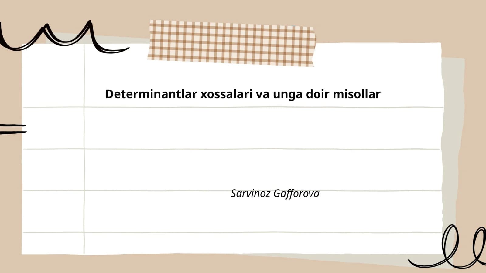 Determinantlar xossalari va unga doir misollar