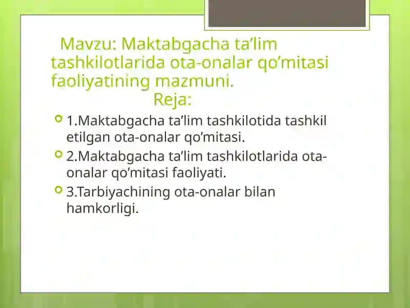 Maktabgacha ta’lim tashkilotlarida ota-onalar qo’mitasi faoliyatining mazmuni