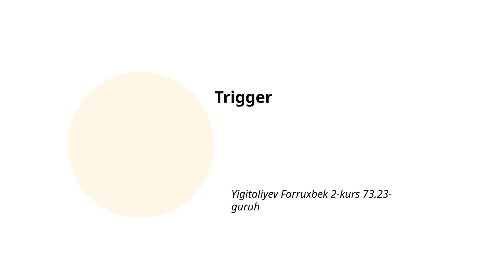 Trigger