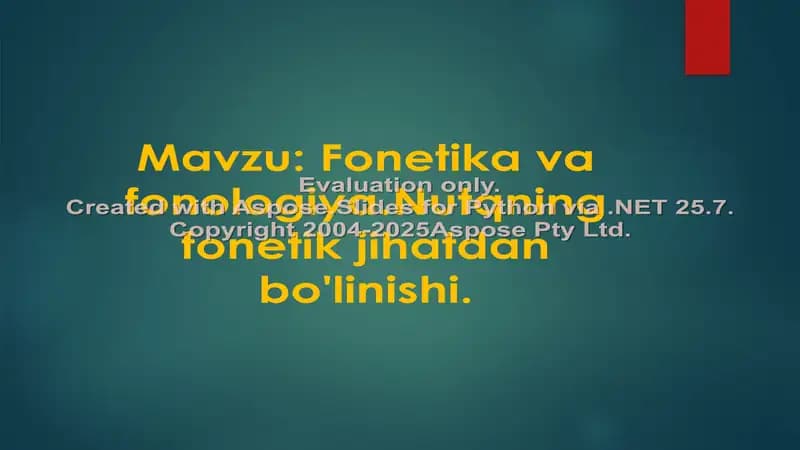Fonetika va fonologiya. Nutqning fonetik jihatdan bo'linishi.