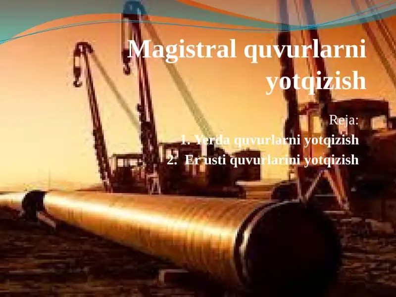 Magistral quvurlarni yotqizish
