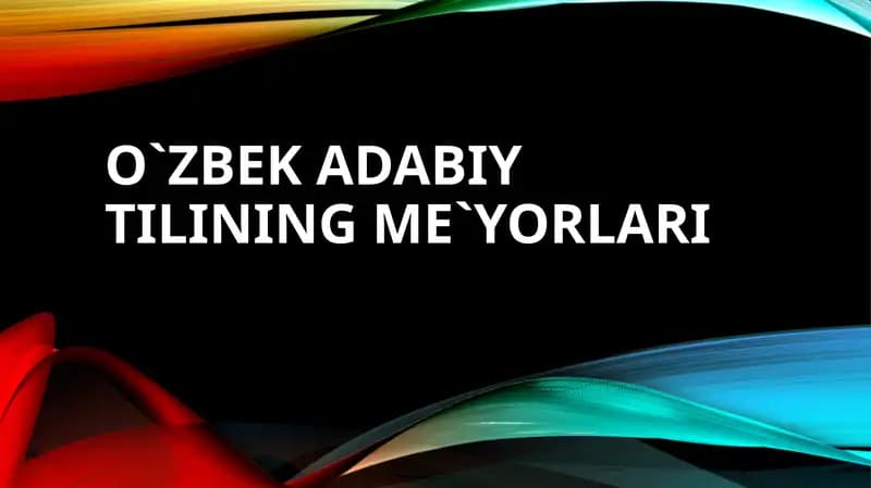 O`zbek adabiy tilining me`yorlari