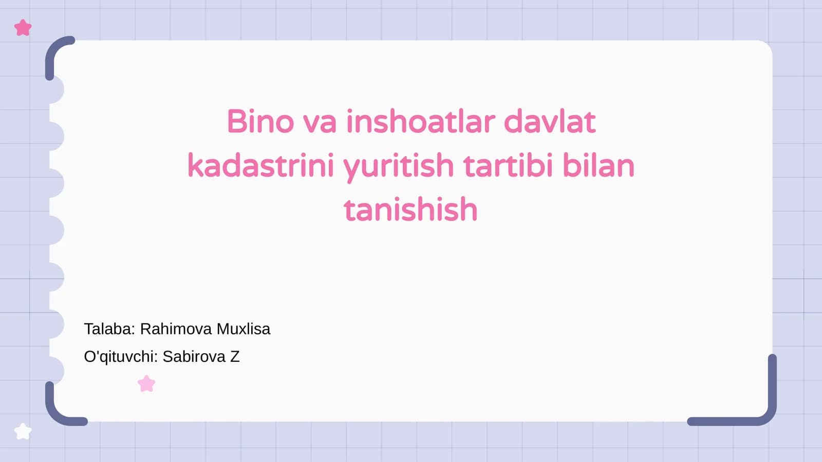 Bino va inshoatlar davlat kadastrini yuritish tartibi bilan tanishish