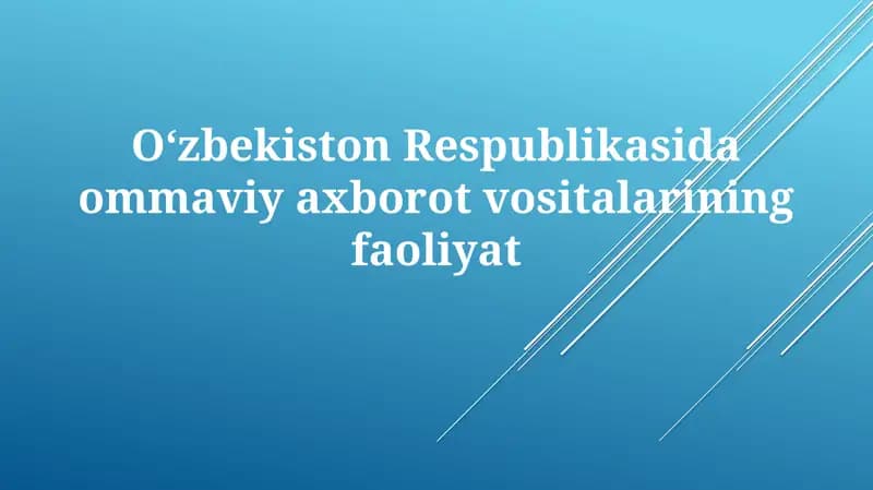 O'zbekistonda Ommaviy Axborot Vositalarining Rivojlanishi