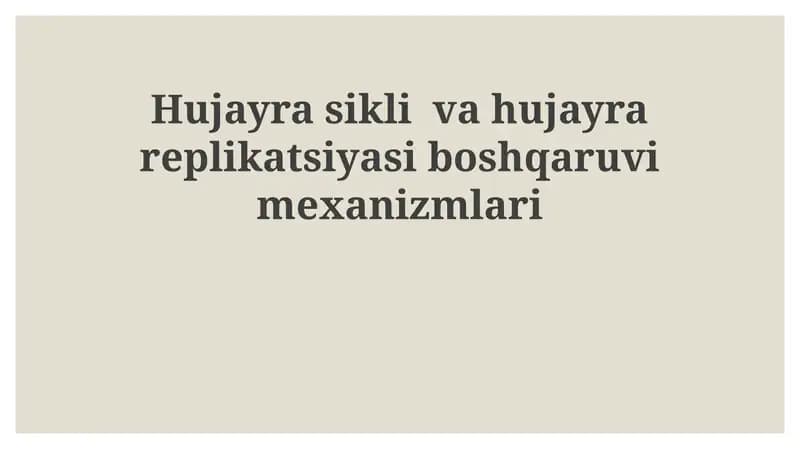 Hujayra sikli va uning boshqaruv mexanizmlari