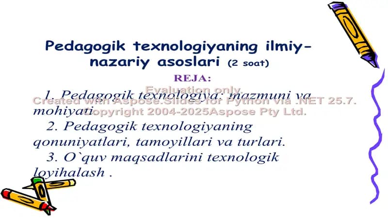 Pedagogik texnologiyaning ilmiy-nazariy asoslari (2 soat)
