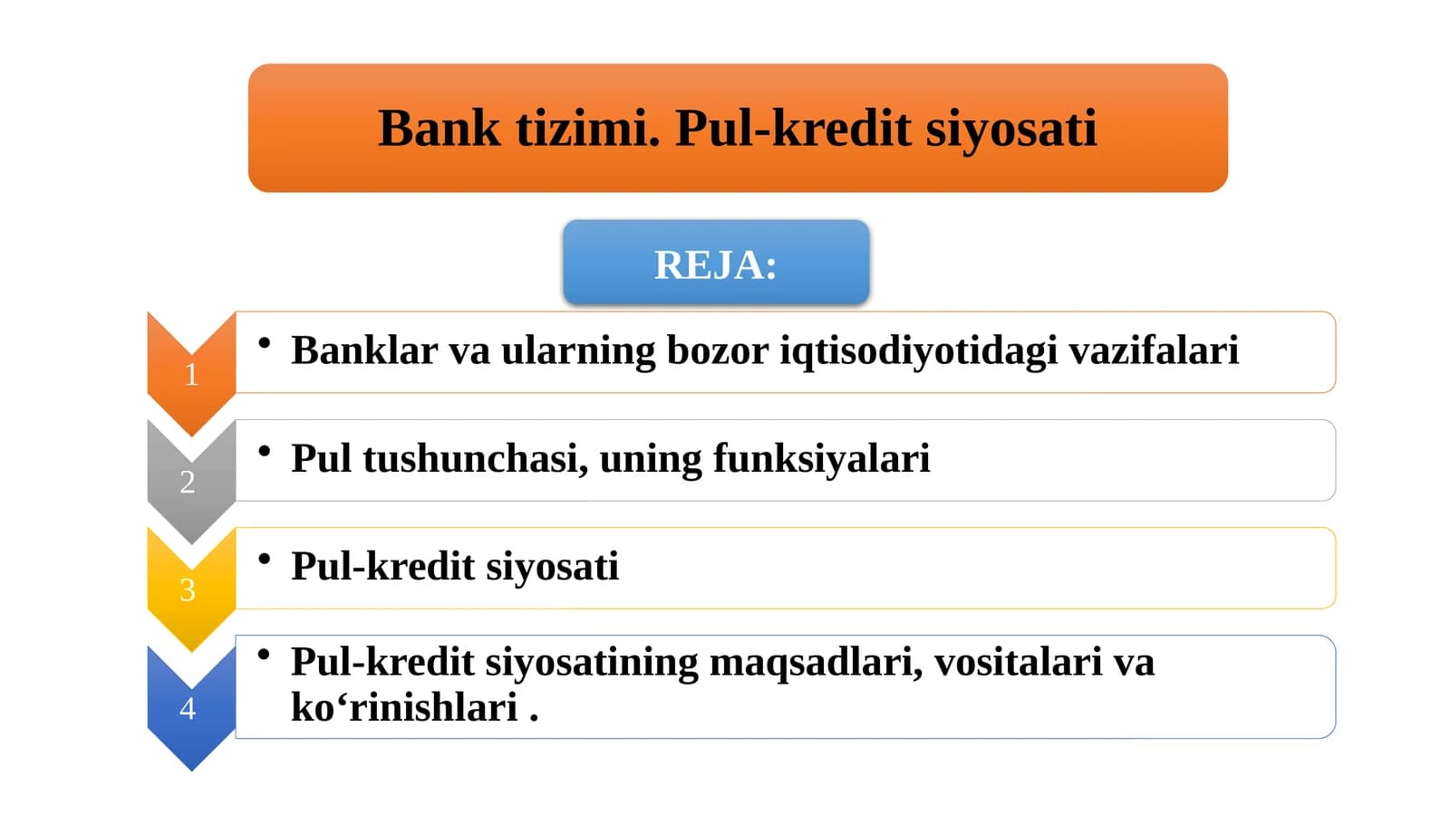 Bank tizimi. Pul-kredit siyosati