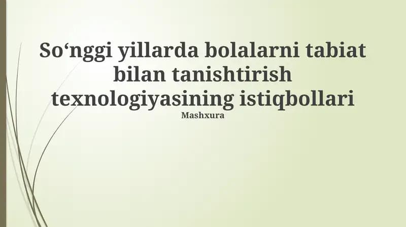 Bolalarni tabiat bilan tanishtirish texnologiyasining istiqbollari