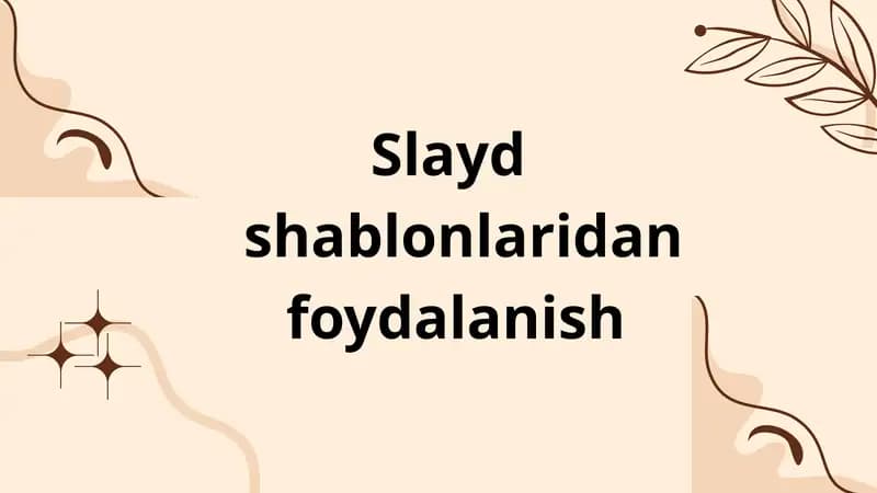 Slayd shablonlaridan foydalanish