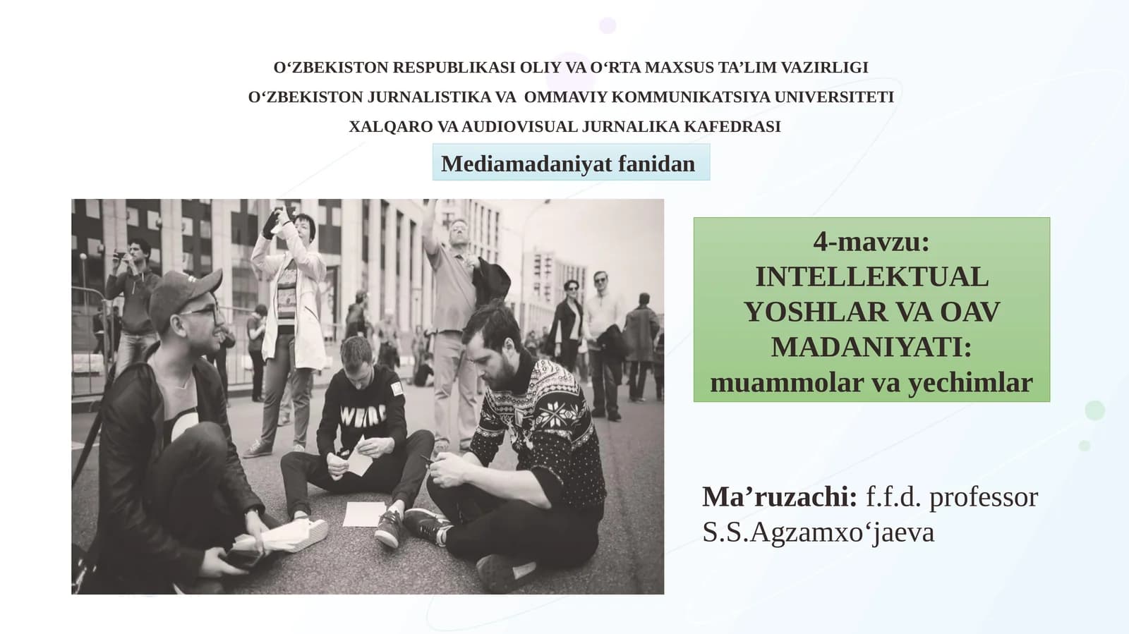 INTELLEKTUAL YOSHLAR VA OAV MADANIYATI: muammolar va yechimlar