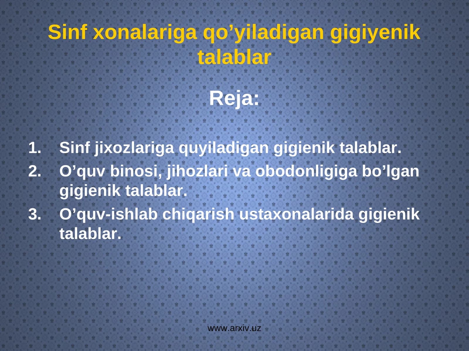 Sinf jixozlariga quyiladigan gigiеnik talablar
