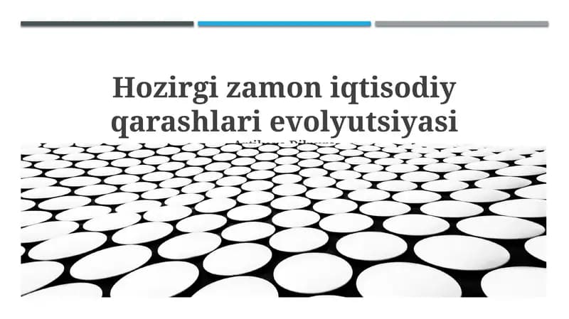 Hozirgi zamon iqtisodiy qarashlari evolyutsiyasi