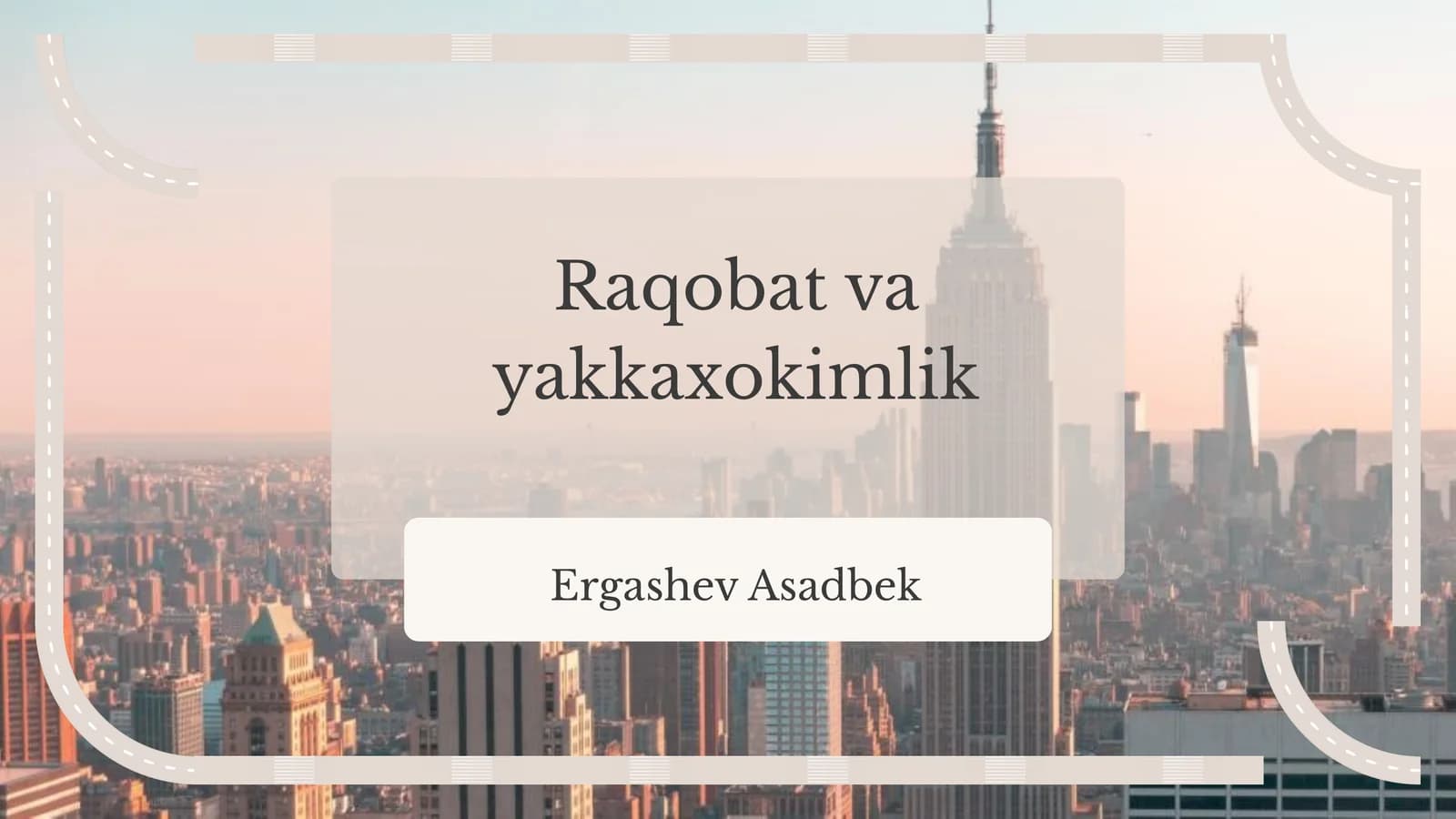 Raqobat va yakkaxokimlik