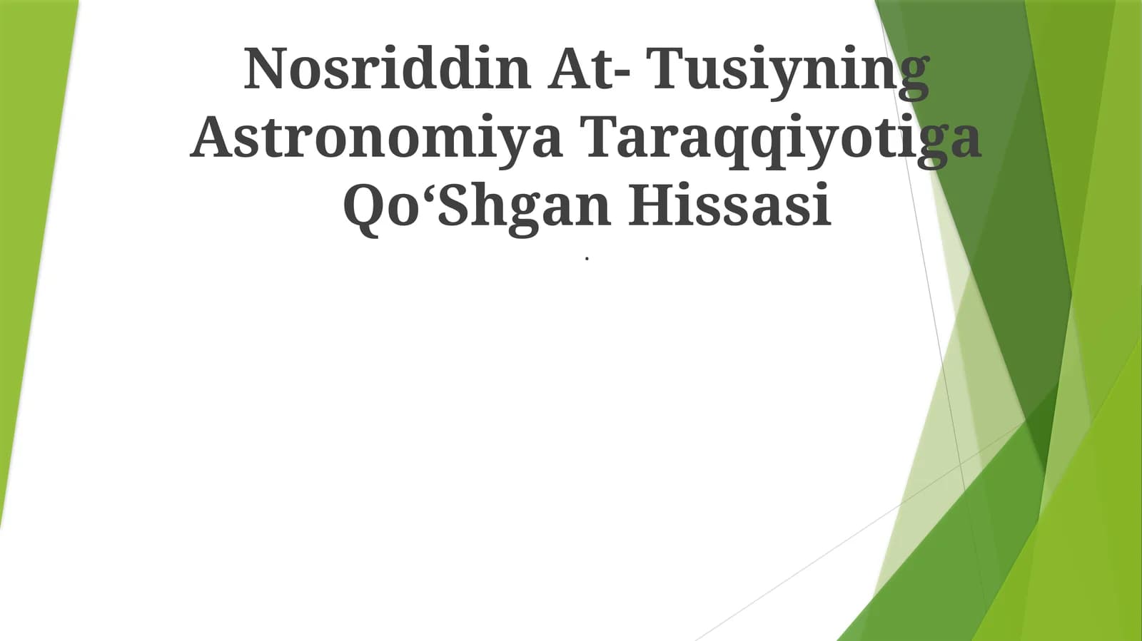 Nosriddin At- Tusiyning Astronomiya Taraqqiyotiga QoʻShgan Hissasi