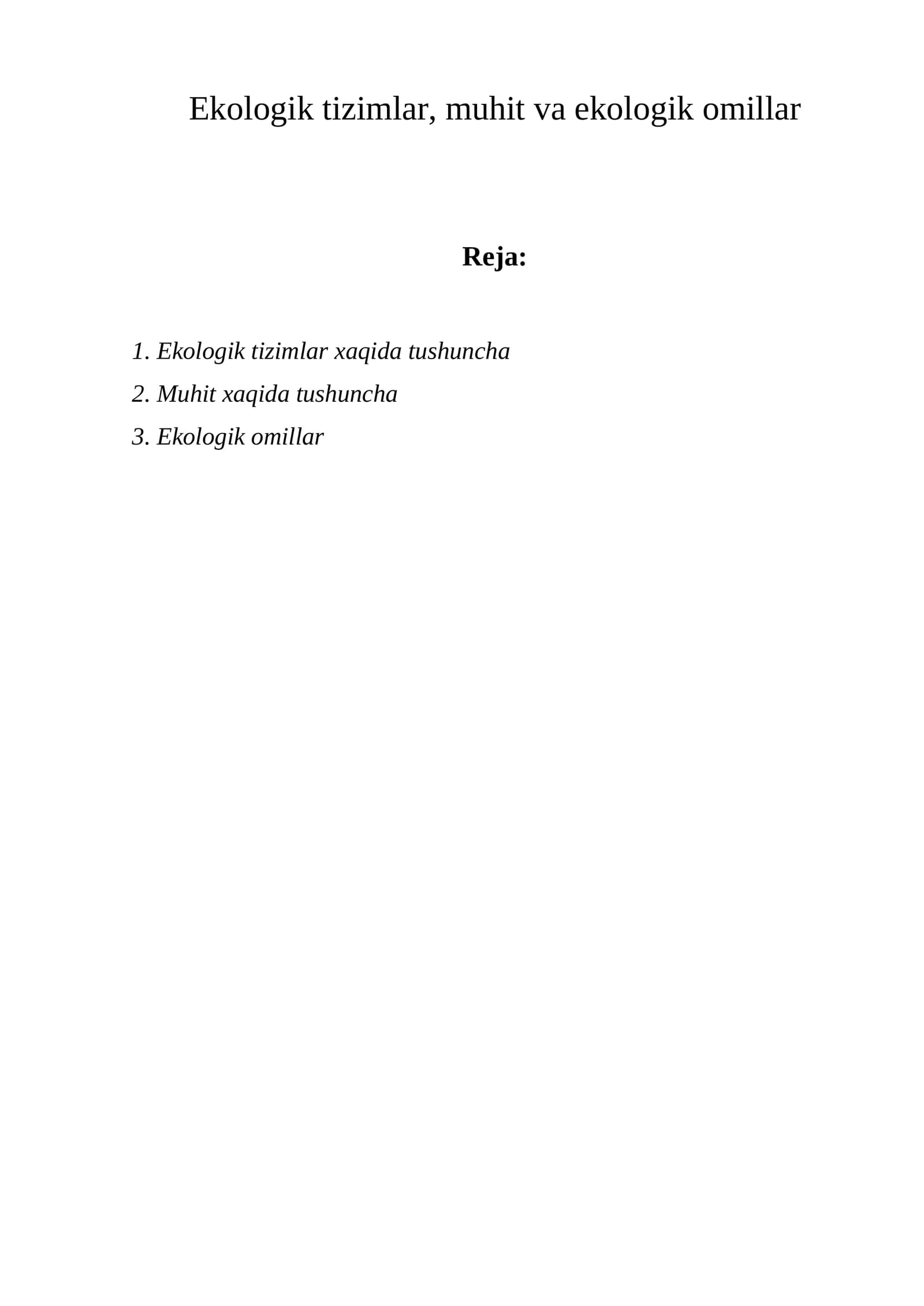 Ekologik tizimlar, muhit va ekologik omillar