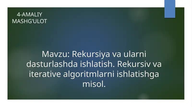 Rekursiv va Iterative Algoritm Dasturlash