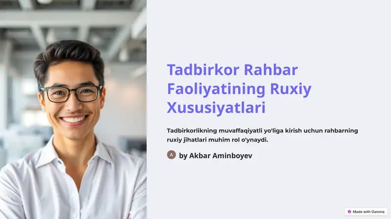 Tadbirkor Rahbar Faoliyatining Ruxiy Xususiyatlari