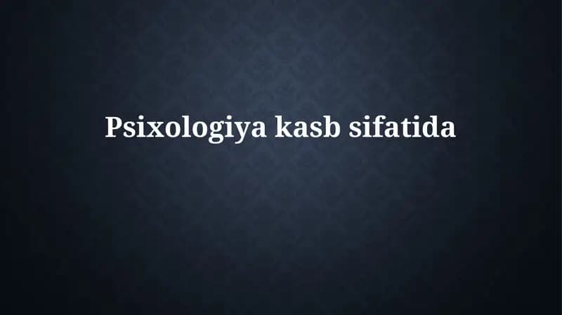 Psixologiya: Tarix, sohalar va ta'lim