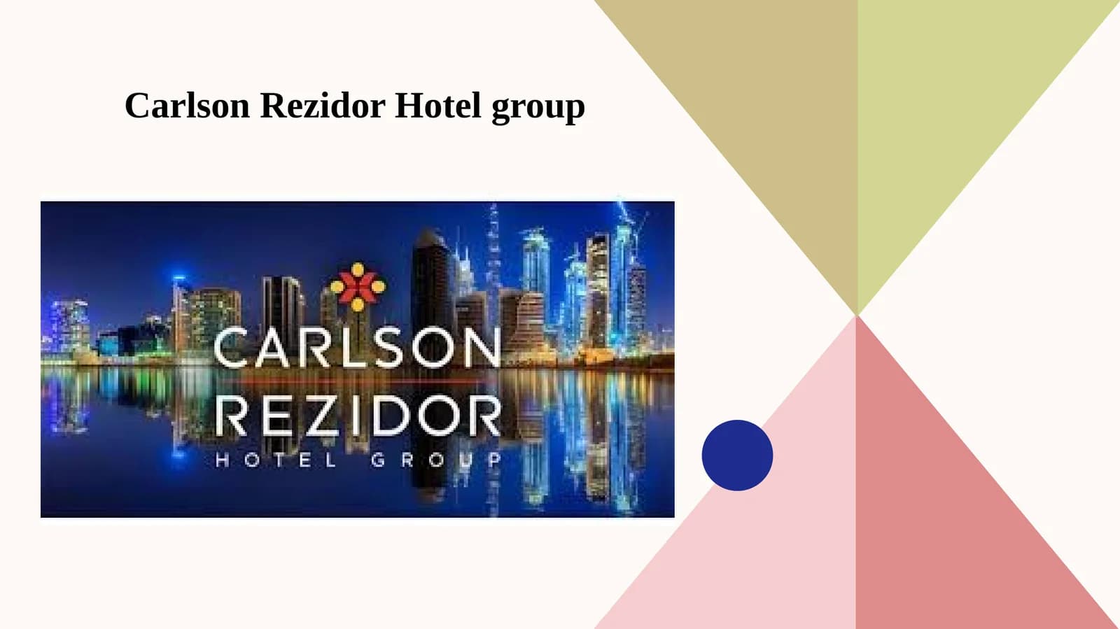 Carlson Rezidor Hotel group