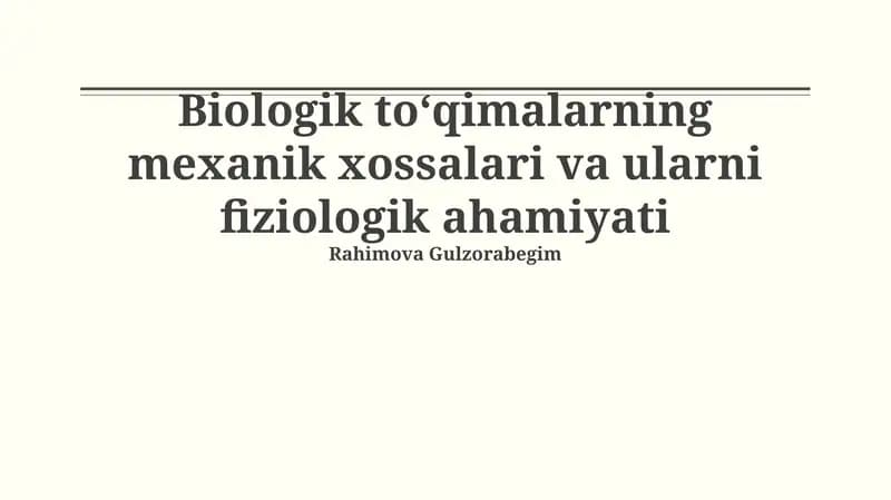 Biologik to'qimalarning mexanik xususiyatlari