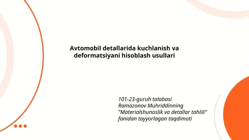 Avtomobil detallarida kuchlanish va deformatsiyani hisoblash usullari