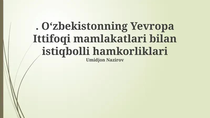 O'zbekistonning Yevropa Ittifoqi mamlakatlari bilan istiqbolli hamkorliklari