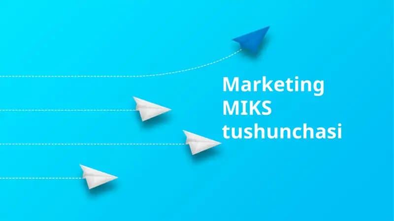 Marketing MIKS tushunchasi