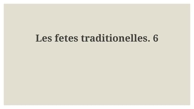 Les fetes traditionelles