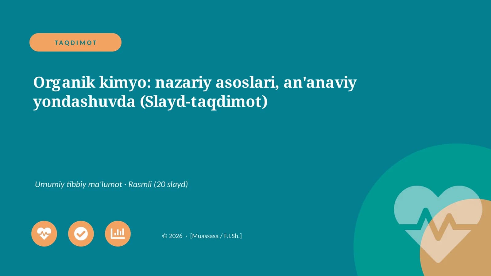 Organik kimyo: nazariy asoslari, an'anaviy yondashuvda (Slayd-taqdimot)