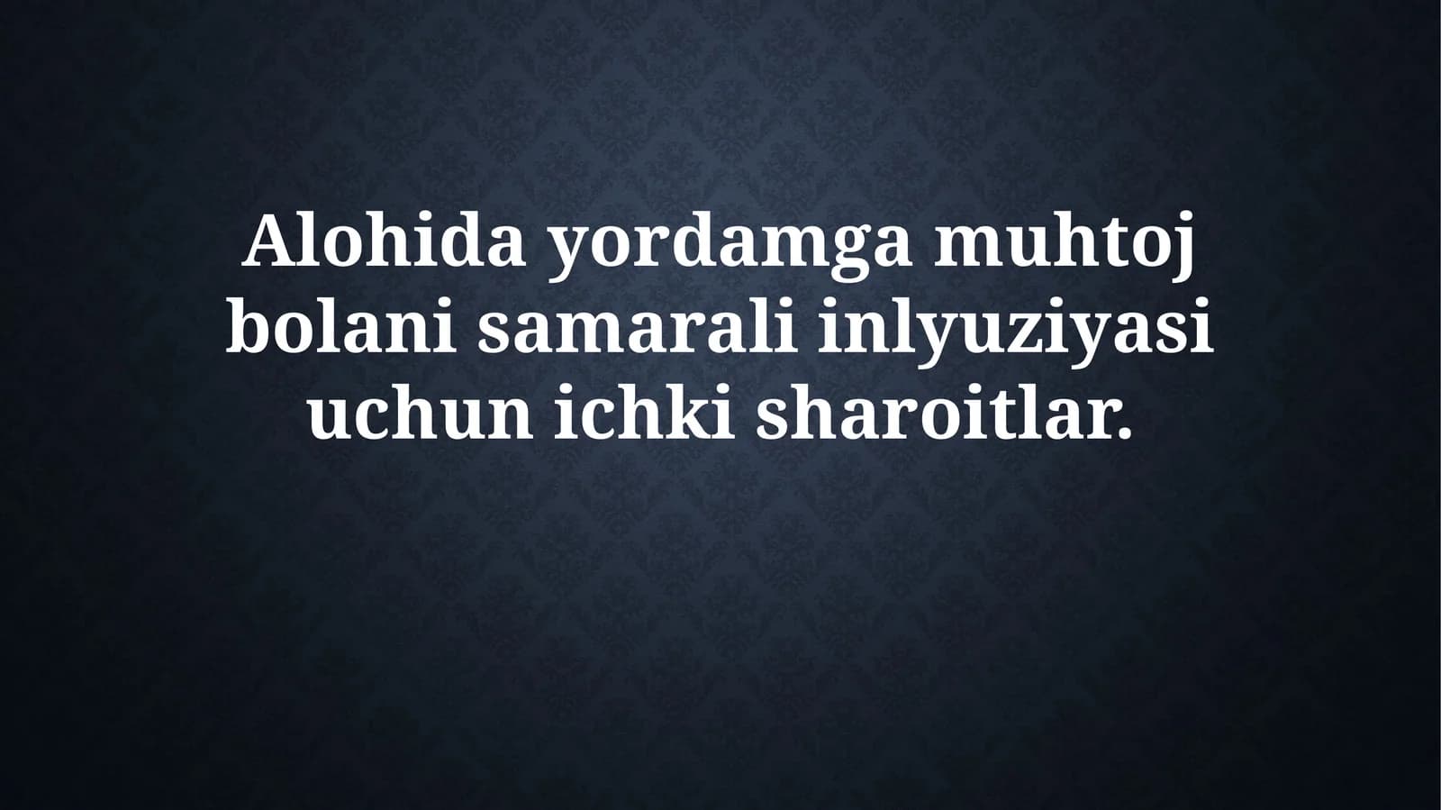 Samarali inkluyuziya sharoitlari