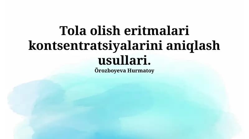 Tola olish eritmalari kontsentratsiyalarini aniqlash usullari