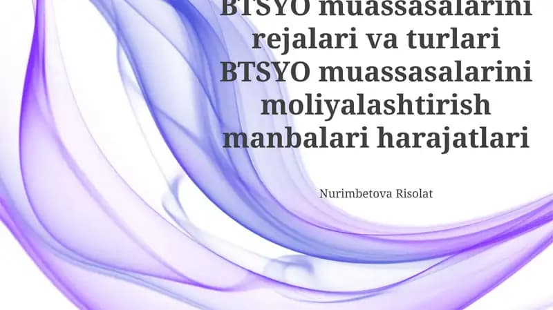 BTSYO muassasalari rejalari va turlari