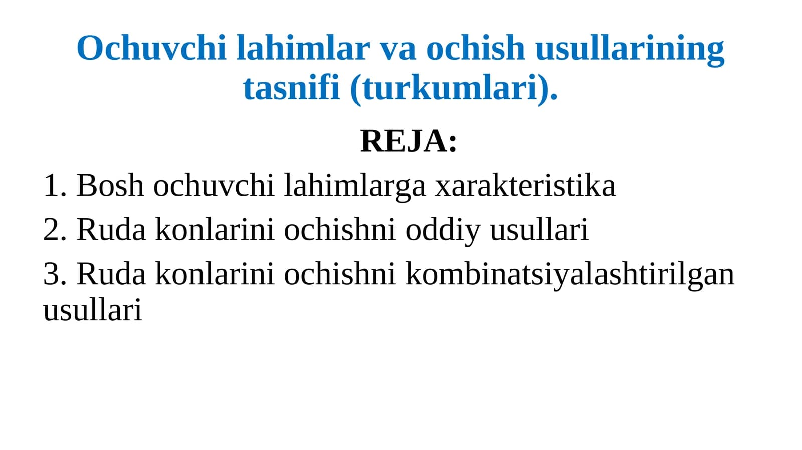 Ochuvchi lahimlar va ochish usullarining tasnifi (turkumlari)
