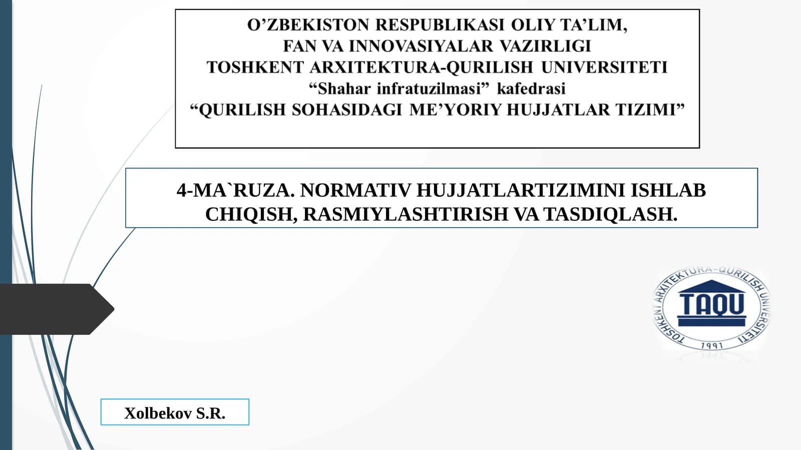 Normativ hujjat tizimini ishlab chiqish, rasmiylashtirish va tasdiqlash