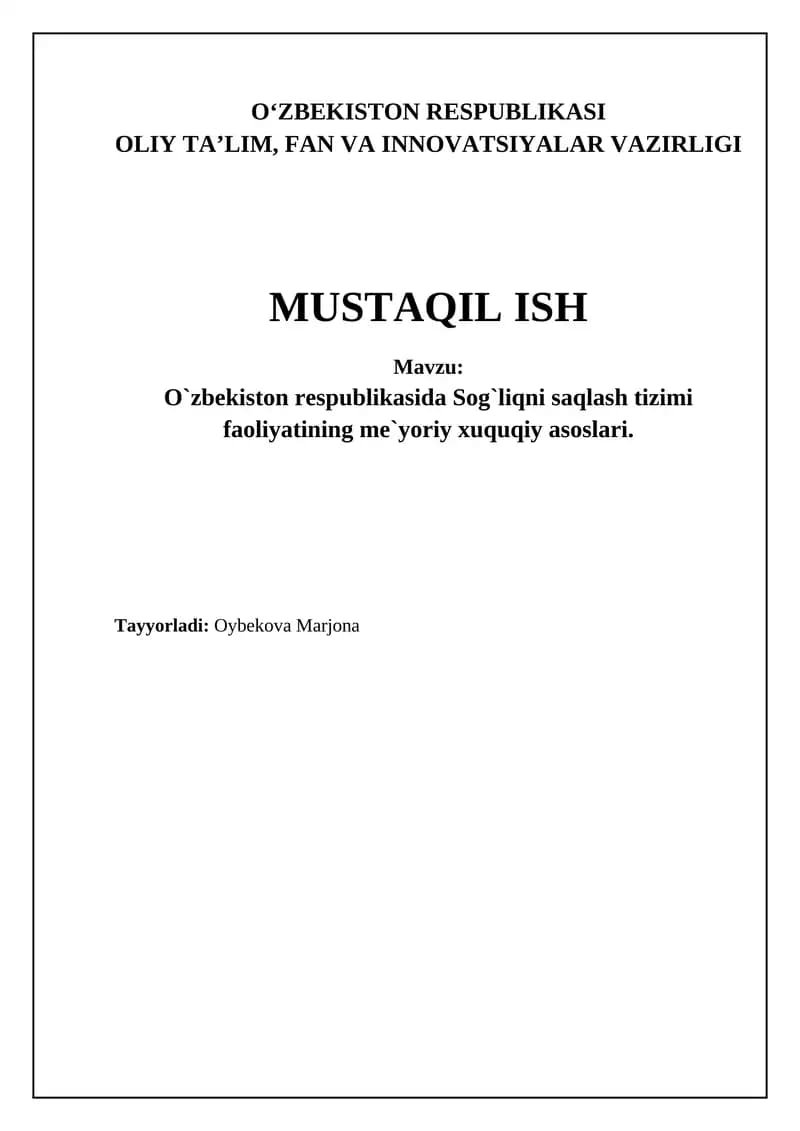O`zbekiston respublikasida Sog`liqni saqlash tizimi faoliyatining me`yoriy xuquqiy asoslari