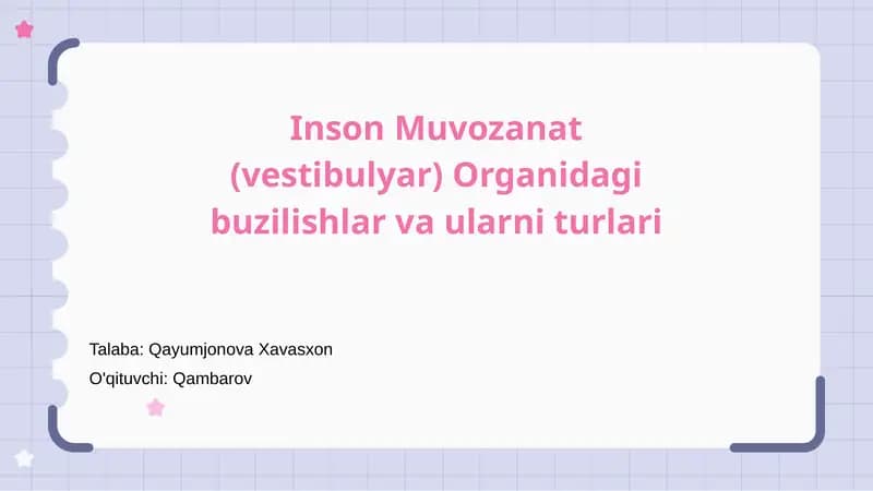 Inson Muvozanat (vestibulyar) Organidagi buzilishlar va ularni turlari