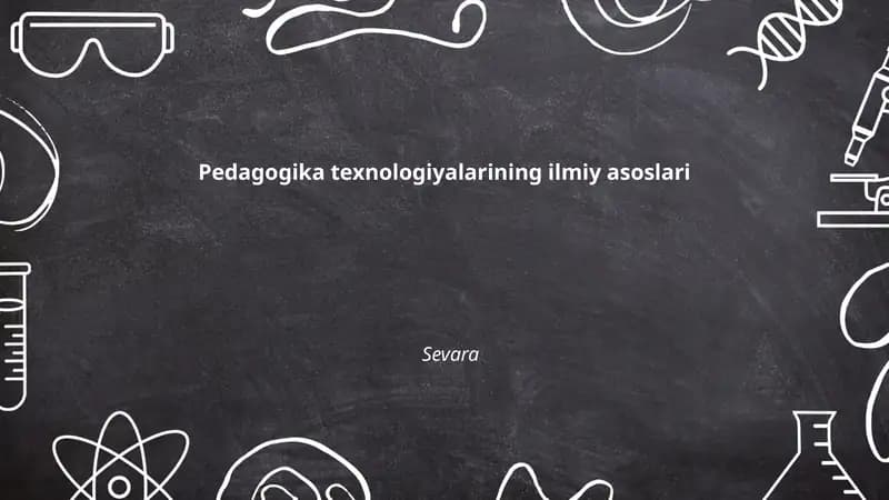 Pedagogika texnologiyalarining ilmiy asoslari