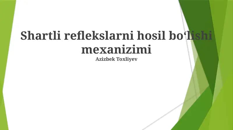 Shartli reflekslarni hosil bo‘lishi mexanizimi