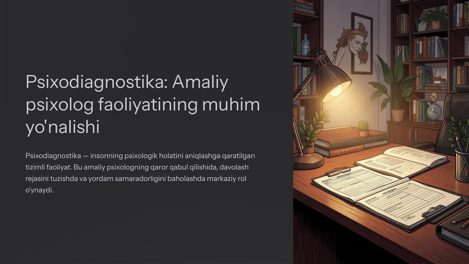 Psixodiagnostika Amaliy psixolog faoliyatining muhim yo'nalishi