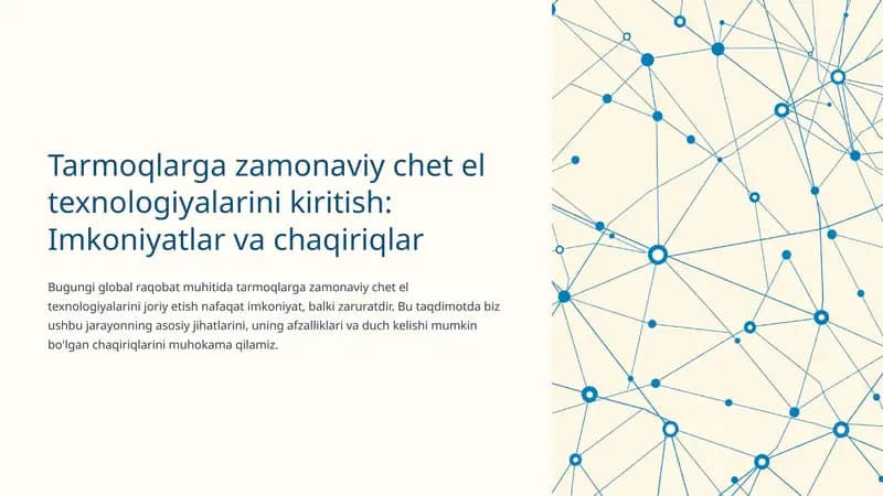 Tarmoqlarga zamonaviy chet el texnologiyalarini kiritish: Imkoniyatlar va chaqiriqlar