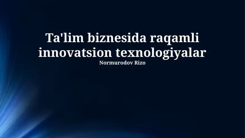 Raqamli Innovatsion Texnologiyalar Ta'lim Biznesida