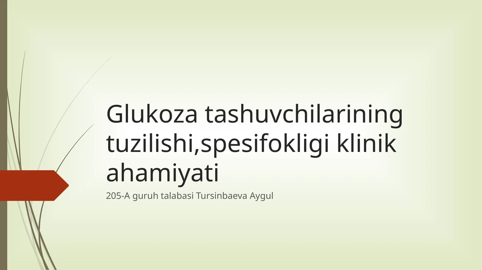 Glukozatashuvchilarining tuzilishi, spesifikligi klinik ahamiyati