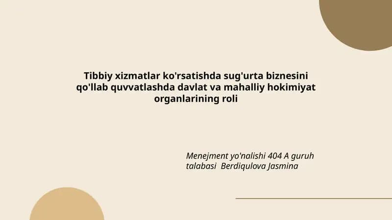 Tibbiy xizmatlar ko'rsatishda sug'urta biznesini qo'llab quvvatlashda davlat va mahalliy hokimiyat organlarining roli