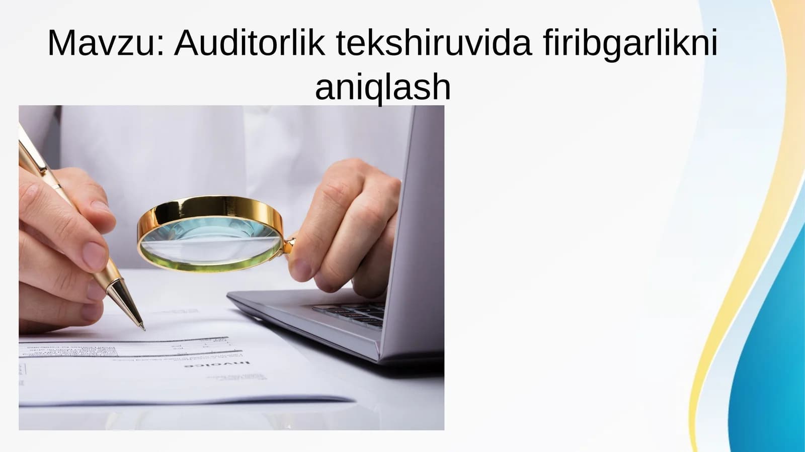 Auditorlik tekshiruvida firibgarlikni aniqlash