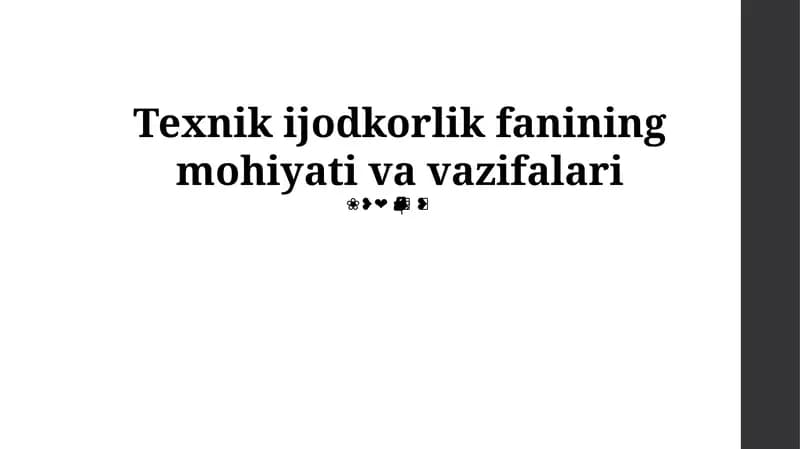 Texnik ijodkorlik fanining mohiyati va vazifalari