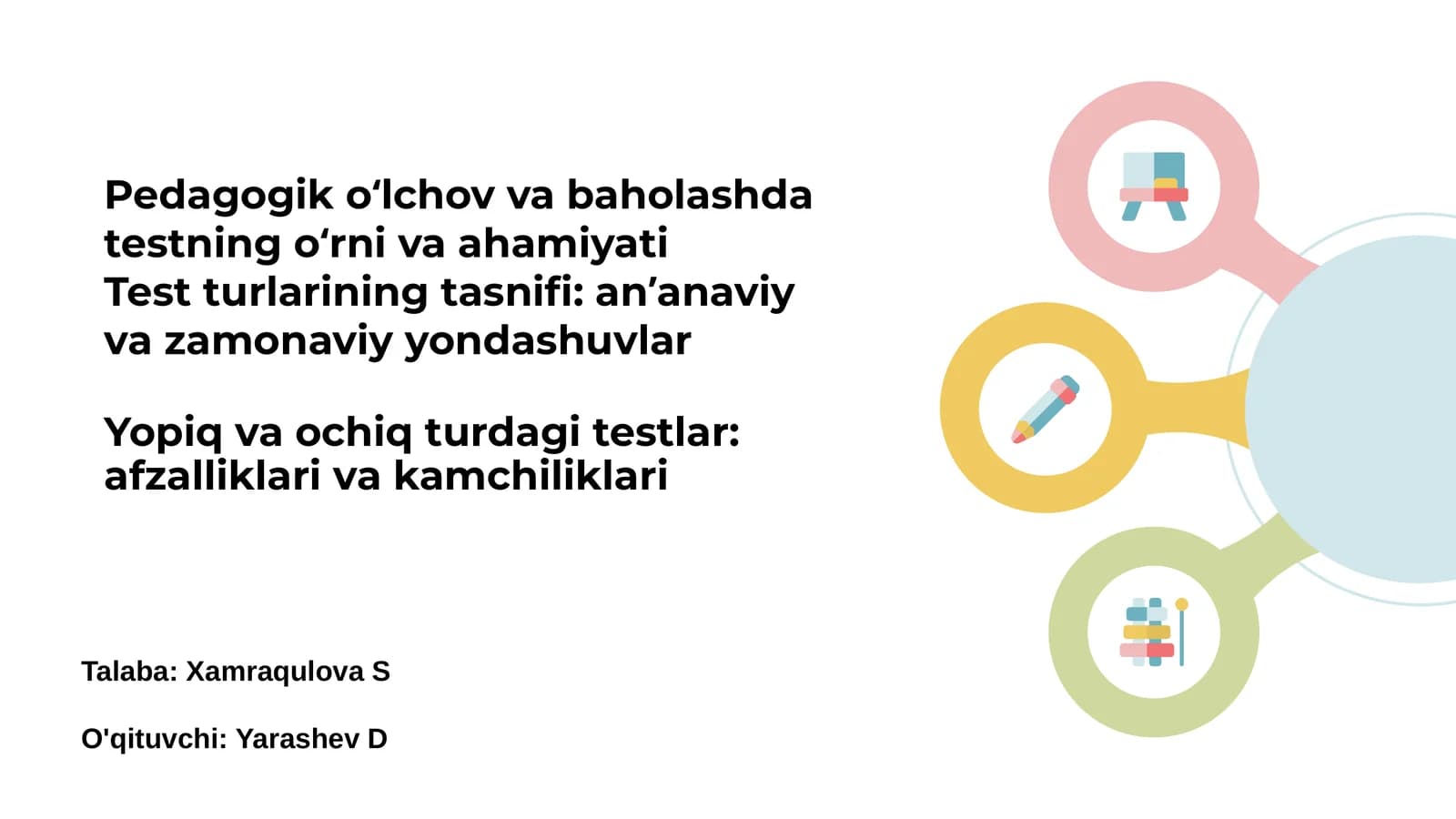 Pedagogik o‘lchov va baholashda testning o‘rni va ahamiyati
